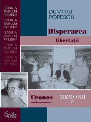 cover image of Cronos autodevorandu-se... Memorii Volume VI. Disperarea libertatii